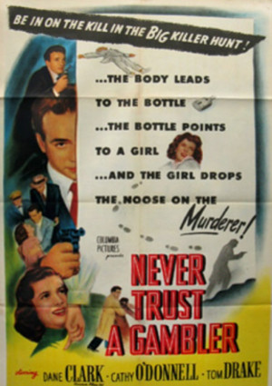 Never Trust a Gambler (1951)