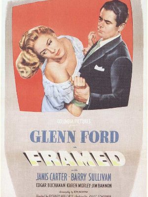 Glenn Ford and Janis Carter in Framed (1947)