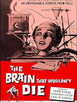 The Brain That Wouldn't Die (1962)