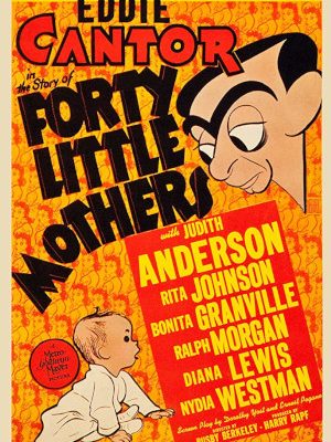 Eddie Cantor and Baby Quintanilla in Forty Little Mothers (1940)