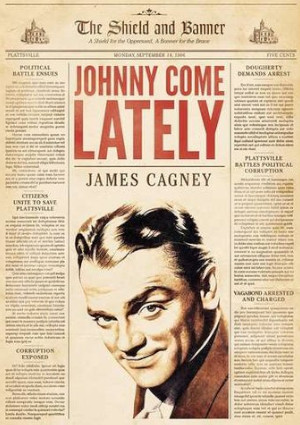James Cagney in Johnny Come Lately (1943)