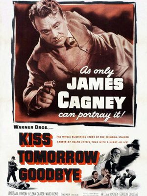 James Cagney in Kiss Tomorrow Goodbye (1950)