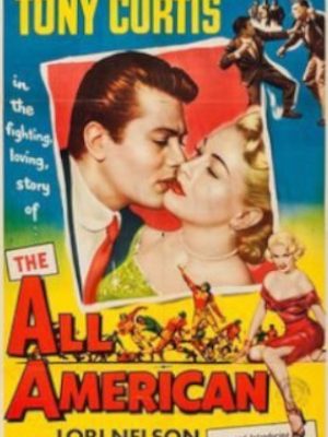 Tony Curtis and Lori Nelson in The All American (1953)