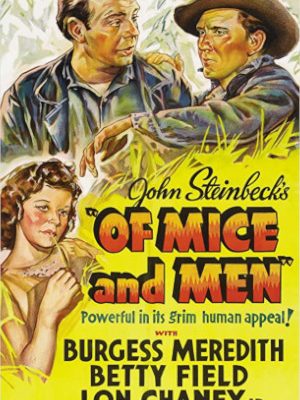 Lon Chaney Jr., Betty Field, and Burgess Meredith in Of Mice and Men (1939)