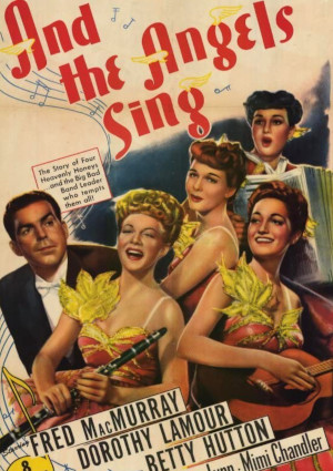 Betty Hutton, Mimi Chandler, Dorothy Lamour, Diana Lynn, and Fred MacMurray in And the Angels Sing (1944)