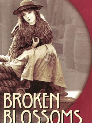 Broken Blossoms or The Yellow Man and the Girl (1919)