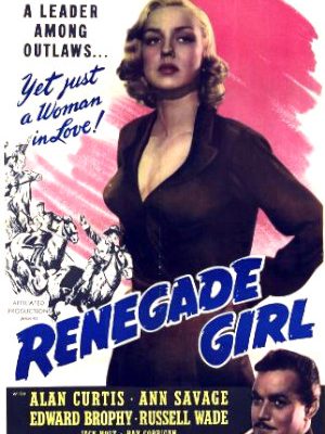 Alan Curtis and Ann Savage in Renegade Girl (1946)